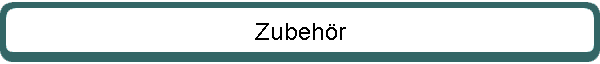 Zubehr